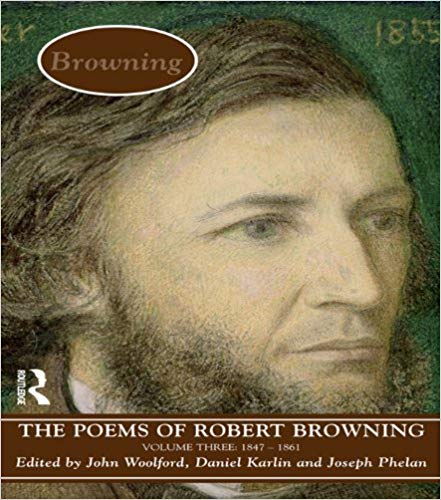The Poems of Browning: Volume Three: 1846 - 1861 (Longman Annotated English Poets)